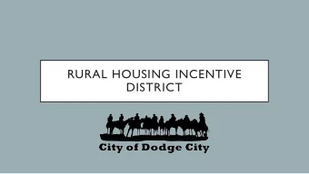 RURAL HOUSING INCENTIVE  DISTRICT  CHERISE TIEBEN  MOLLEA WAINSCOTT  City Manager  Housing