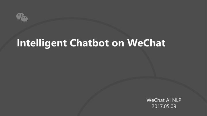 intelligent chatbot on wechat