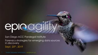 in discovery Sept. 25 th , 2019  1  People. Partnership. Performance. epiqglobal.com  Slack