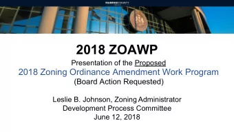 2018 ZOAWP  Presentation of the Proposed  2018 Zoning Ordinance Amendment Work Program  (Board