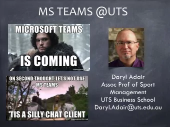 MS TEAMS @UTS  Daryl Adair  Assoc Prof of Sport  Management  UTS Business School