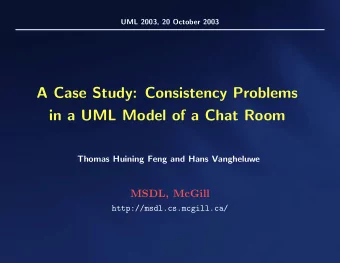 A Case Study: Consistency Problems  in a UML Model of a Chat Room  Thomas Huining Feng and Hans