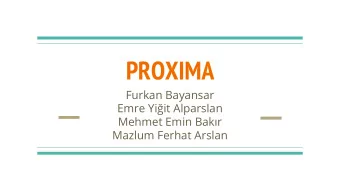 PROXIMA  Furkan Bayansar  Emre Yiit Alparslan  Mehmet Emin Bakr  Mazlum Ferhat Arslan