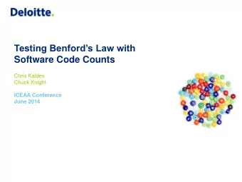 Testing Benfords Law with  Software Code Counts  Chris Kaldes  Chuck Knight  ICEAA Conference