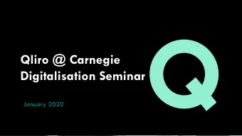 Qliro @ Carnegie  Digitalisation Seminar  January 2020  Why Qliro was founded  Ability to customise