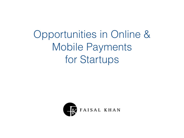 opportunities in online mobile payments for startups