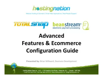 Advanced  Features &amp; Ecommerce  Features &amp; Ecommerce  Configuration Guide Presented by: