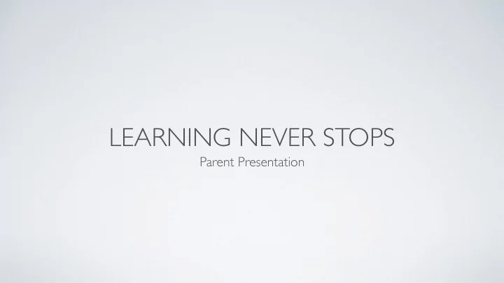 learning never stops
