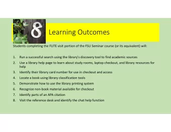 Learning Outcomes  Students completing the FLITE visit portion of the FSU Seminar course (or its