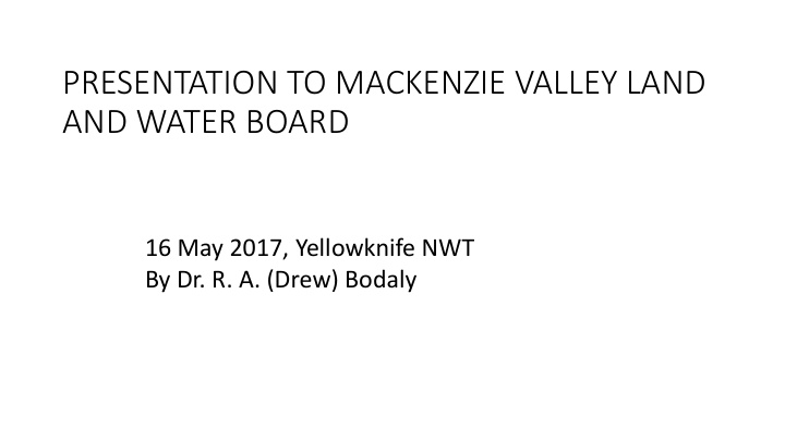 presentation to mackenzie valley land