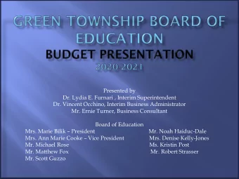 Dr. Vincent Occhino, Interim Business Administrator  Mr. Ernie Turner, Business Consultant  Board