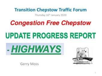 UPDATE PROGRESS REPORT  Gerry Moss  1  INTRODUCTION  Builds on 11-April-2019 presentations