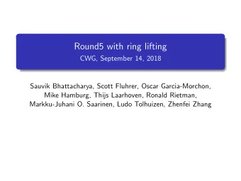 Round5 with ring lifting  CWG, September 14, 2018  Sauvik Bhattacharya, Scott Fluhrer, Oscar