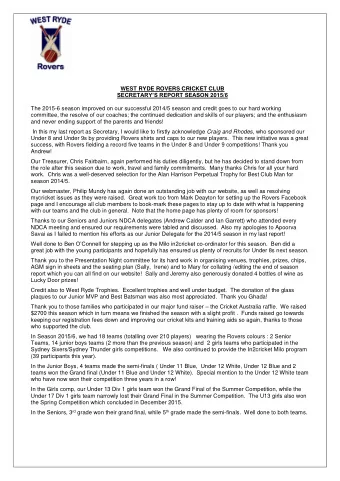 WEST RYDE ROVERS CRICKET CLUB SECRETARYS REPORT SEASON 2015/6  The 2015-6 season improved on our