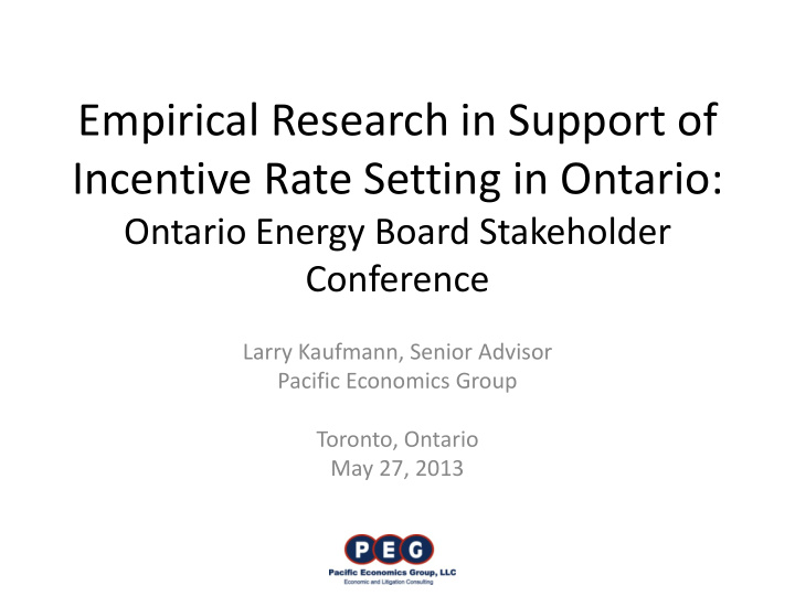empirical research in support of incentive rate setting