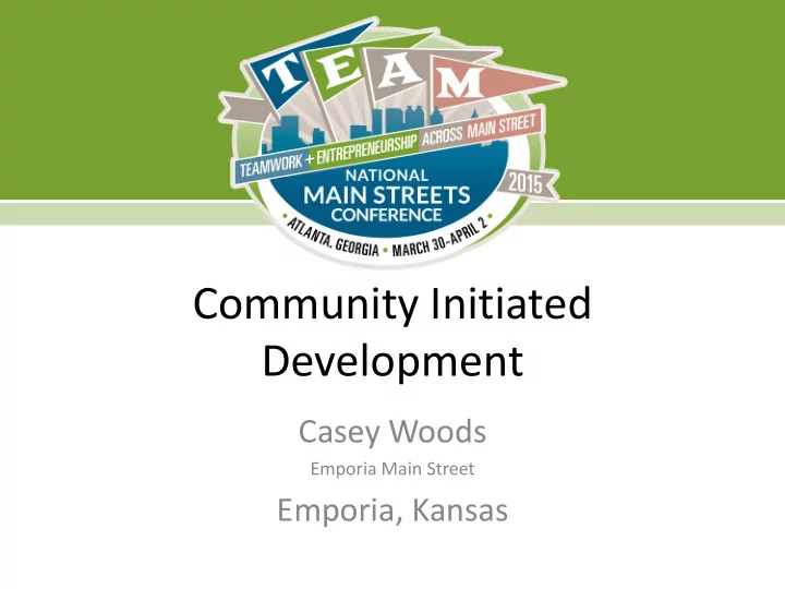 community initiated development