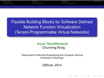 Flexible Building Blocks for Software Defined  Network Function Virtualization