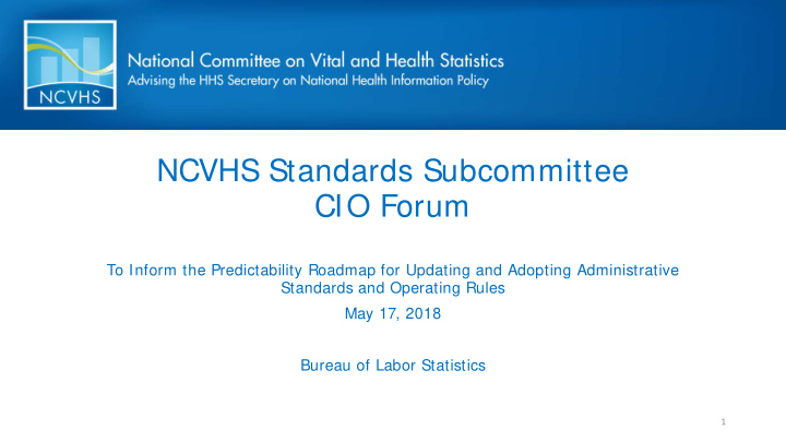 ncvhs standards subcommittee cio forum