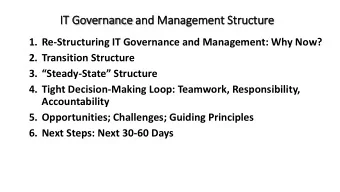 IT  T Governance and M  Management S  Structure  1. Re-Structuring IT Governance and Management: