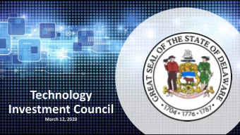 Technology  Investment Council  March 12, 2020  Agenda/Outline  Call to Order/Introductions  Role