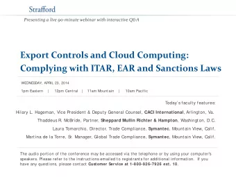 Export Controls and Cloud Computing:  Complying with ITAR, EAR and Sanctions Laws  WEDNES  DAY,