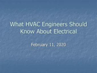 What HVAC Engineers Should  Know About Electrical  February 11, 2020  Course Outline  Electric
