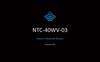 NTC-40WV-03  Indoor Industrial Router  December 2012  NTC-40WV-03  SPECIFICATIONS Antenna 2x SMA