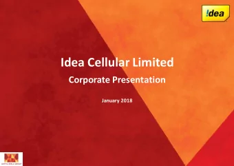 Idea Cellular Limited  Corporate Presentation  January 2018  Agenda  1.  Introduction  5  2.  India