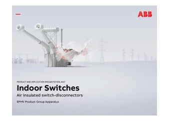 Indoor Switches  Air insulated switch-disconnectors  EPMV Product Group Apparatus  Agenda  Scope