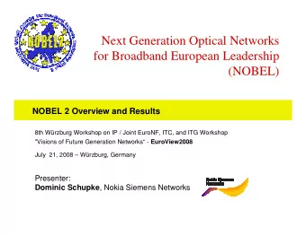 Next Generation Optical Networks  for Broadband European Leadership  (NOBEL)  NOBEL 2 Overview and