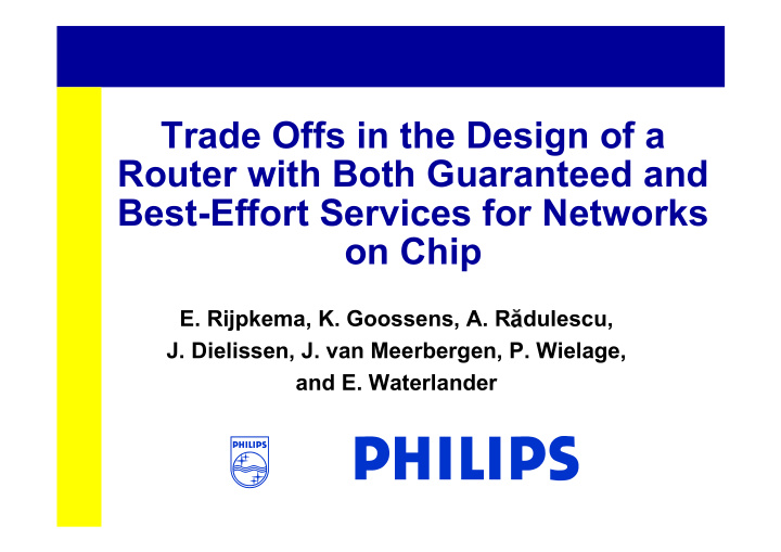 trade offs in the design of a router with both guaranteed