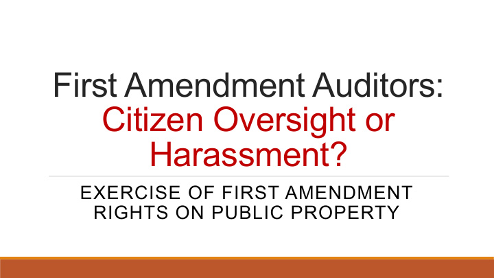 citizen oversight or harassment