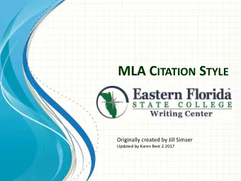 What is MLA Style?    Document format    In-text citations    Works Cited  (a list of all