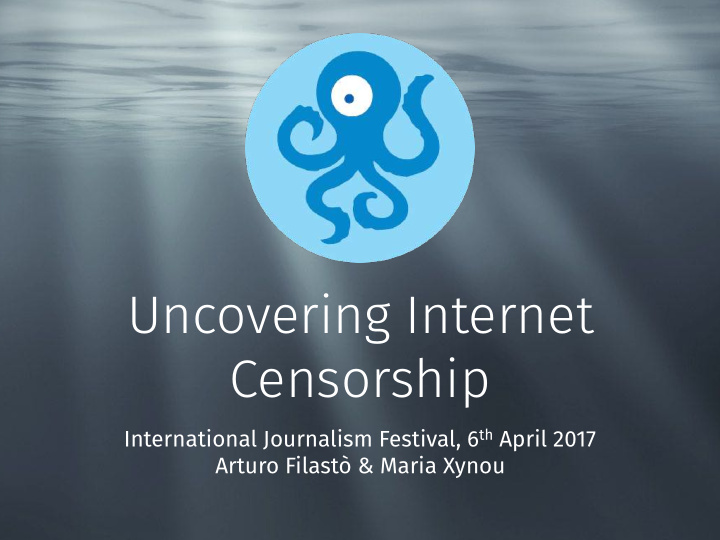 uncovering internet censorship