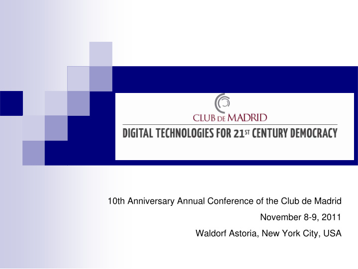 10th anniversary annual conference of the club de madrid