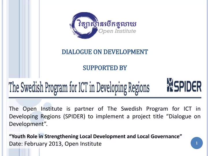 dialogue o ue on d devel elopmen ent sup upported ed b by