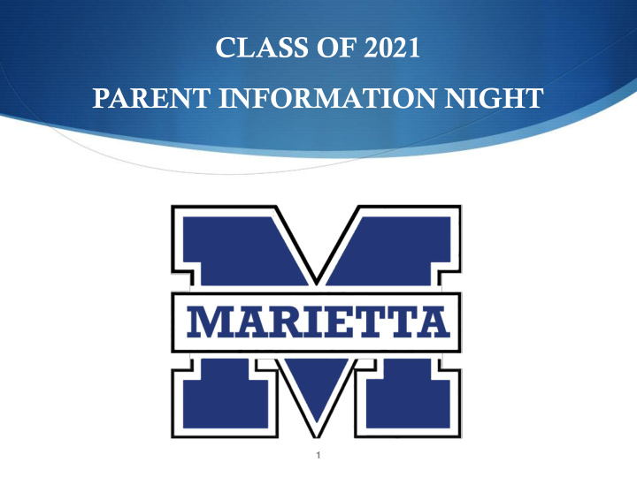 class of 2021 parent information night