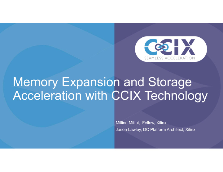 memory expansion and storage acceleration with ccix