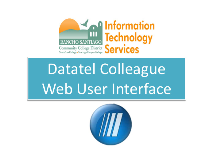 datatel colleague web user interface the look of web ui