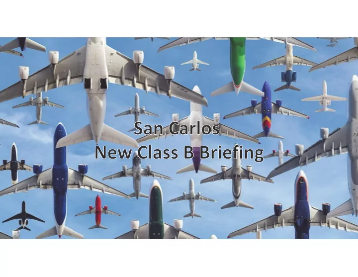 reasons the class bravo airspace was changed