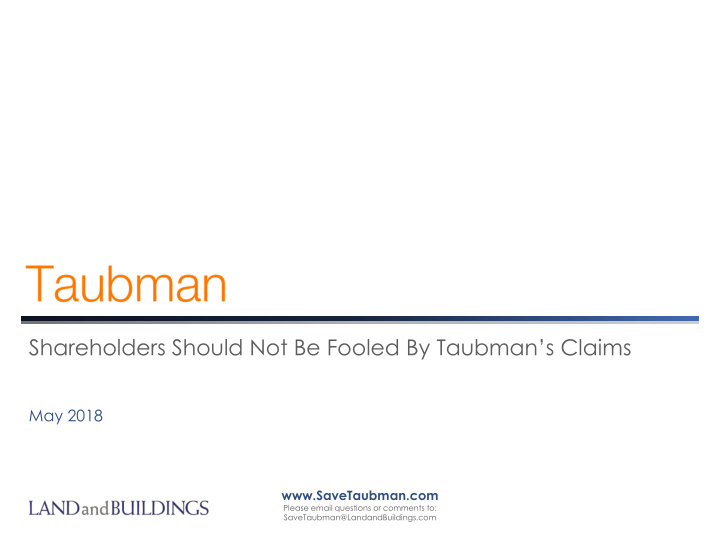 shareholders should not be fooled by taubman s claims