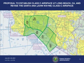 PROPOSAL TO ESTABLISH CLASS C AIRSPACE AT LONG BEACH, CA, AND  REVISE THE SANTA ANA (JOHN WAYNE)