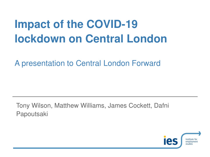 impact of the covid 19 lockdown on central london