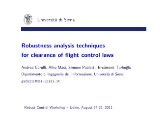 Robustness analysis techniques  for clearance of flight control laws  Andrea Garulli, Alfio Masi,