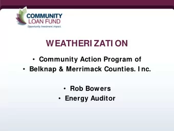 WEATHERI ZATI ON  Community Action Program of  Belknap &amp; Merrimack Counties. I nc.