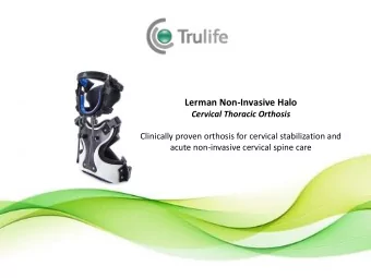 Lerman Non-Invasive Halo  Cervical Thoracic Orthosis  Clinically proven orthosis for cervical