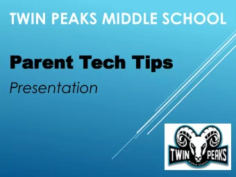 Par  arent T  ent Tec  ech Tips  h Tips  Presentation  MUST HAVE APPS  PARENT VUE / STUDENT VUE