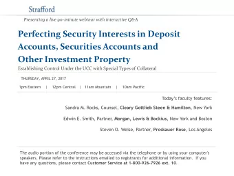 Presenting a live 90-minute webinar with interactive Q&amp;A  Perfecting Security Interests in