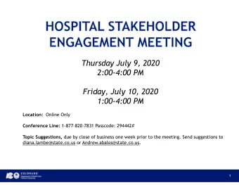 Thursday July 9, 2020  2:00-4:00 PM  Friday, July 10, 2020  1:00-4:00 PM Location: Online Only