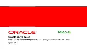 Oracle Buys Taleo  Adds Leading Talent Management Cloud Offering to the Oracle Public Cloud  April